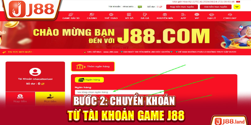 Bước 2: Chuyển khoản từ tài khoản game J88