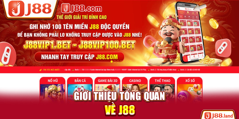 Giới thiệu tổng quan về J88