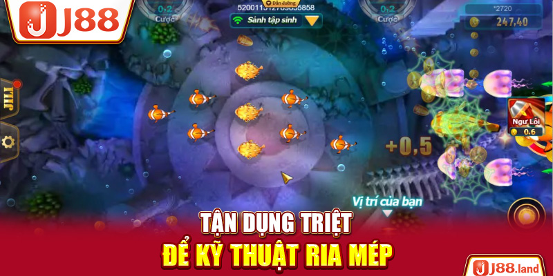 Tận dụng triệt để kỹ thuật ria mép