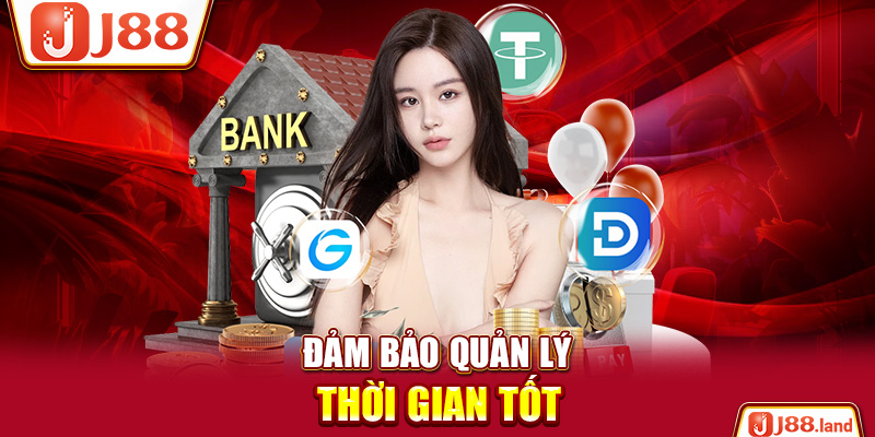 Đảm bảo quản lý thời gian tốt