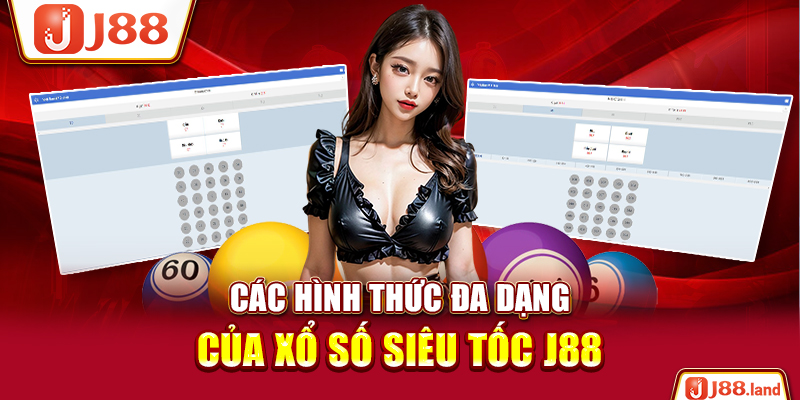 Các hình thức đa dạng của xổ số siêu tốc J88