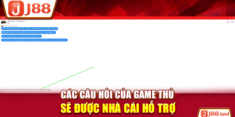 Các câu hỏi của game thủ sẽ được nhà cái hỗ trợ